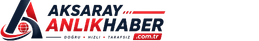 Aksaray Anlık Haber